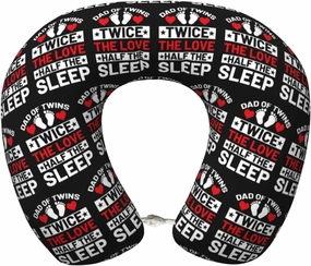 Dad of Twins Twice The Love Half The Sleep Neck Pillow Memory Foam U-Shaped Travel Neck Pillow for Airplanes Car Home