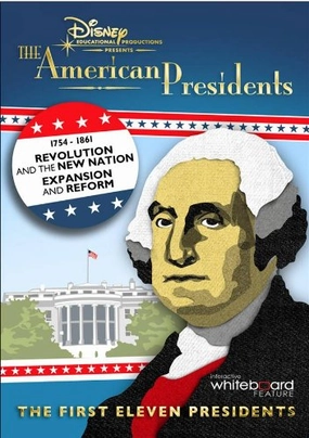 Disney's The American Presidents: Revolution and the New Nation & Expansion and Reform
