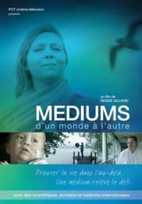 Mediums Between Worlds