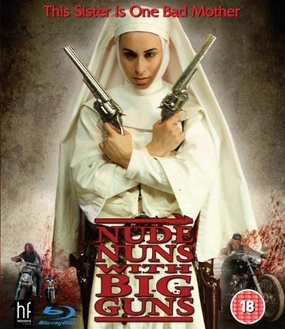 Nude Nuns with Big Guns [Blu-ray]