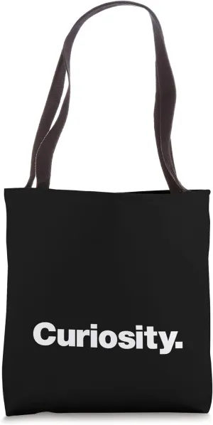 The word Curiosity | A design that says Curiosity Tote Bag