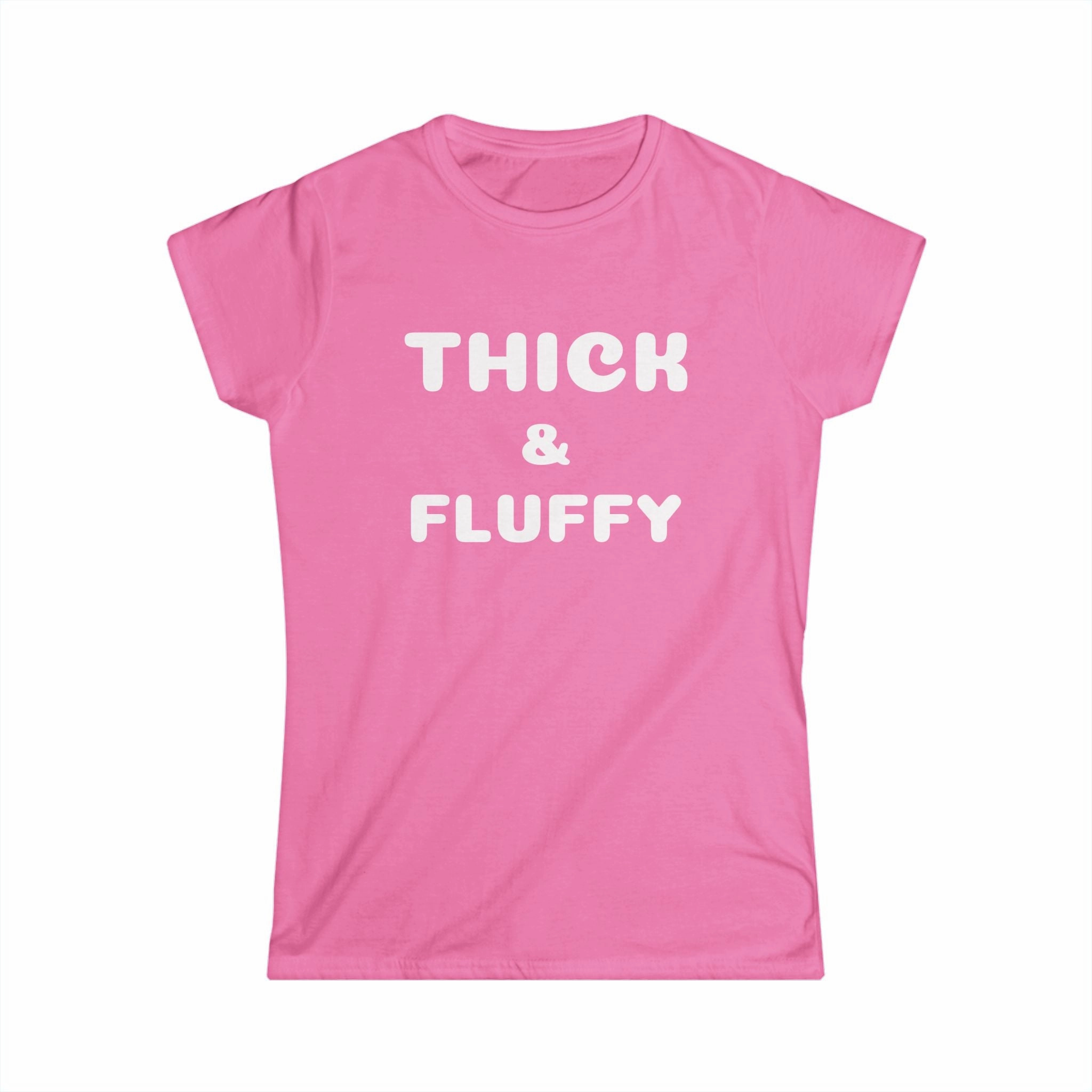THICK & FLUFFY