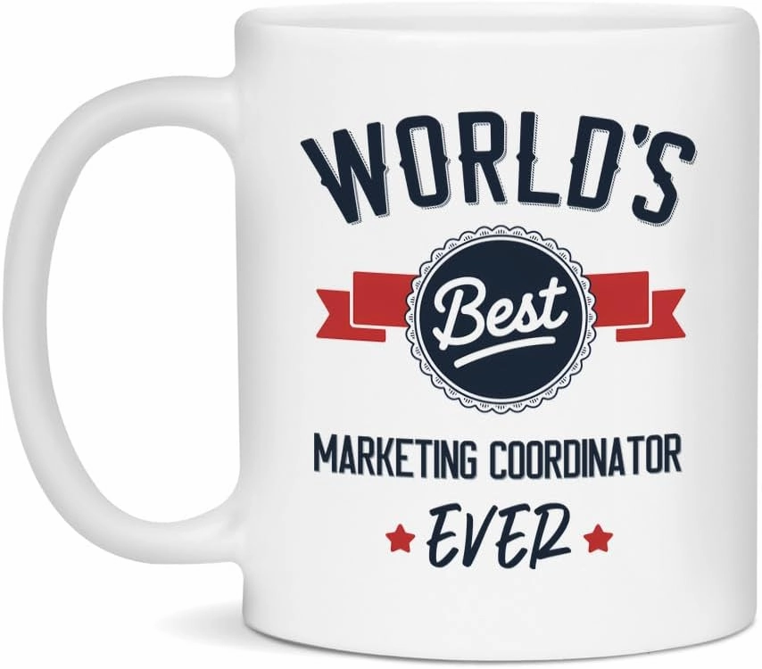 World’s Best Marketing Coordinator Mug, Funny Appreciation Mug for Marketing Coordinator 11oz White