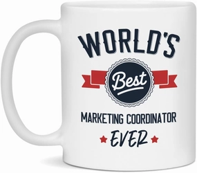 World’s Best Marketing Coordinator Mug, Funny Appreciation Mug for Marketing Coordinator 11oz White