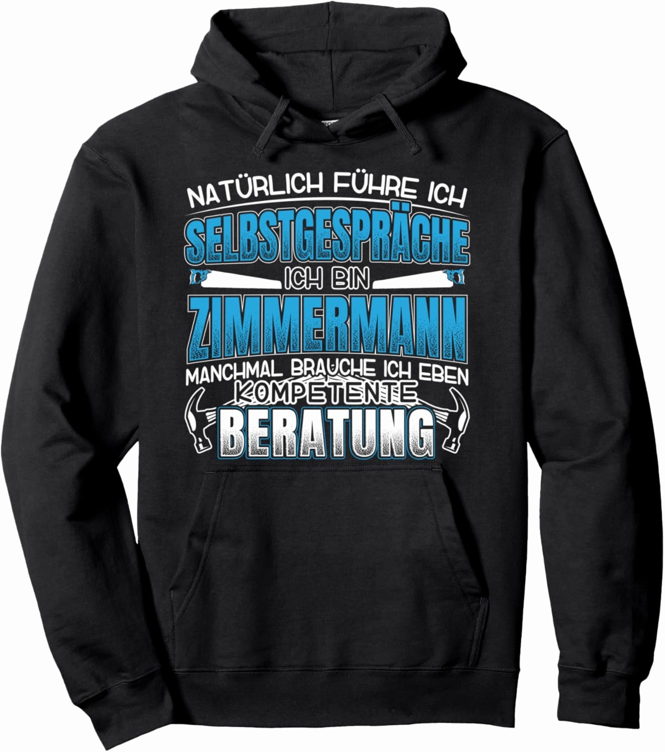 Zimmermann Clothing | Carpenter's Tool Saying Carpenter Pullover Hoodie