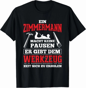Zimmermann Gives Tool Time Recovery Carpenter T-Shirt